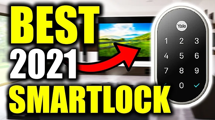 The BEST Smart Locks in 2021 (TOP 5 Review)