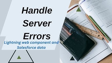 LWC Part7| Handle Server Errors| Salesforce Trailhead| SnehaDani