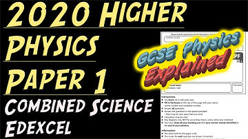 2020 Physics Higher Paper 1 ANSWERS Combined Science Edexcel GCSE (9-1)