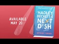 Hadley Beckett's Next Dish Book Trailer
