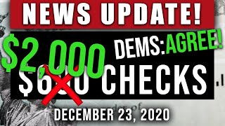 (BREAKING NEWS! $2000 CHECKS DEMS AGREE!) SECOND STIMULUS CHECK UPDATE & STIMULUS PACKAGE 12/23/2020