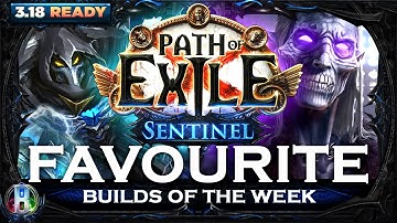 PoE Sentinel 3.18 - Favourite Builds Volume 1 - Path of Exile - PoE Builds