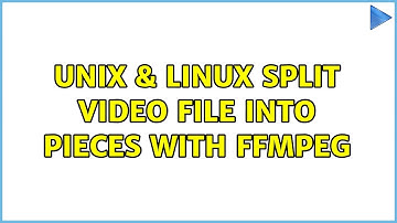 Unix & Linux: Split video file into pieces with ffmpeg