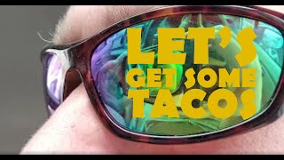 Let's Get Some Tacos, review # 6