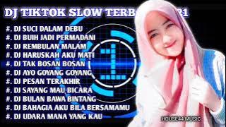 DJ TIKTOK SLOW TERBARU 2021 SUCI DALAM DEBU - BUIH JADI PERMADANI - REMBULAN MALAM ( DJ SLOW )