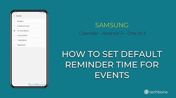 How to Set Default Reminder time for Events - Samsung Calendar [Android 11 - One UI 3]