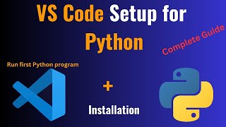 Lesson 1 : Hướng dẫn cài đặt  Python và Visual Studio Code #pythonforbeginners #pythontutorial