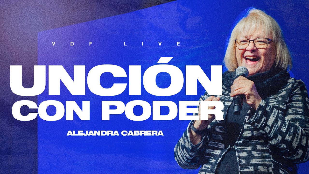 Unción con poder l Alejandra Cabrera