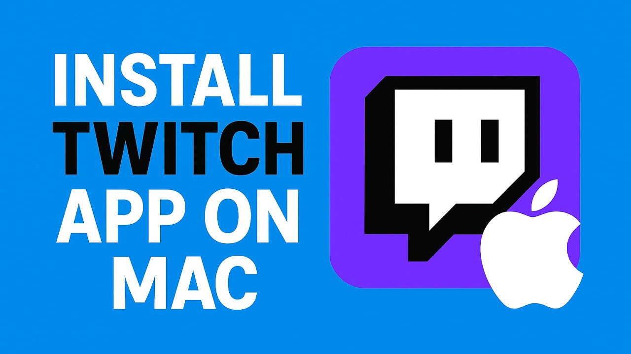 How To Install Twitch App on Mac Os