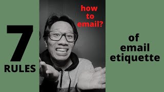Improve Email Writing - Tito's 7 Rules of Email Etiquette