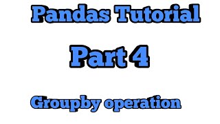 Python Pandas Tutorial Part 4 Group By feature