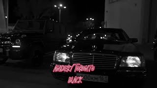 Andery Toronto - Black / 2022 #PREMIERA Resimi