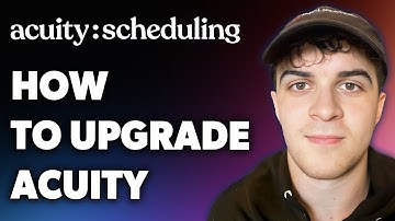 How to Upgrade Acuity Scheduling (Full 2024 Guide)