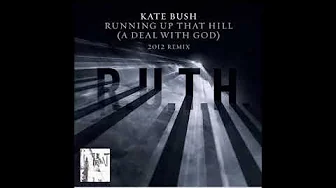 Kate Bush – Running Up That Hill (A Deal With God Remix) - 2012 Kate Bush – Running Up That Hill (A Deal With God Remix) - 2012