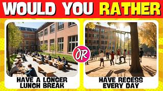 Would You Rather? Hardest School Choices 🏫🧑‍🏫 | Random Quizzes