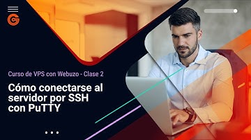 Clase 2 – Curso de VPS con Webuzo: Cómo conectarse al servidor por SSH con PuTTY
