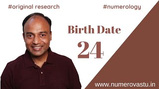 Birth date 24 | Numerology | Born on 24th | Nitin Gupta | NumeroVastu | Personality Traits