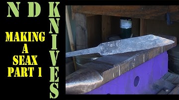 Forging a Seax - Part 1/3