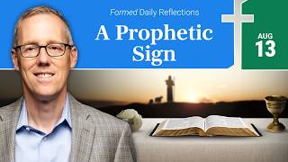 August 13, 2026 | Catholic Daily Reflections | Formed