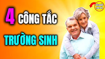 4 Công Tắc "Trường Sinh" Giúp Tự Chữa Lành Cơ Thể Chỉ Cần Xoa Bóp Thường Xuyên Sẽ Sống Khỏe Sống Thọ