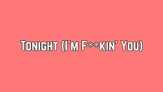 Video thumbnail of "Enrique Iglesias - Tonight (I'm F**kin' You) ft. Ludacris & DJ Frank (Lyric Video)"