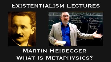Martin Heidegger | What is Metaphysics | Existentialist Philosophy & Literature