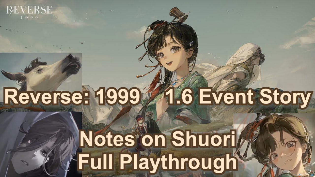 Reverse: 1999 - 1.6 Event Story "Notes on Shuori" Full Playthrough ...
