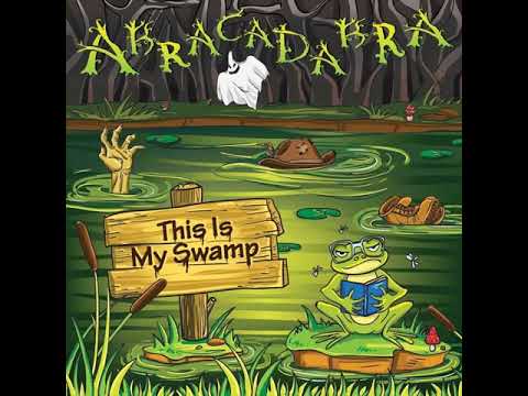 Abracadabra - This Is My Swamp (FULL ALBUM)