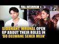 Siddhant Chaturvedi & Mrunal Thakur shares their manifesting role on 'Do Deewane Seher Mein'