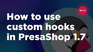 How to use custom hooks in PrestaShop 1.7