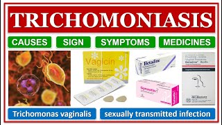 TRICHOMONIASIS | VAGINAL INFECTION DUE TO TRICHOMONAS VAGINALIS | MEDICINES TO TREAT TRICHOMONIASIS