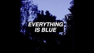 Everything is blue