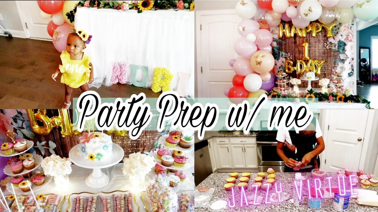Party Prep With Me Babygirl S 1st Birthday Rustic Floral Theme Youtube