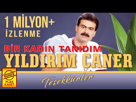 Yıldırım Caner - Bir Kadın Tanıdım (Orijinal Şarkı - Taverna Müzikleri)