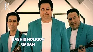 Rashid Holiqov - Qadam | Рашид Холиков - Кадам #UydaQoling