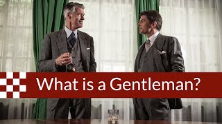 What is a Gentleman?