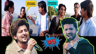 Who is better Armaan Malik OR Darshan raval || public reaction,  best singer of Hindi sad songs