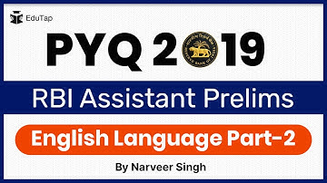 Previous Year Questions - RBI Assistant 2019 Prelims- English Language Part-2 | RBI Assistant Exam
