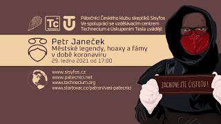 Petr Janeček: Městské legendy, hoaxy a fámy v době koronaviru (Pátečníci Stream, 29. 1. 2021)