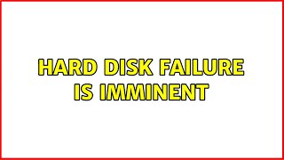 Hard disk failure is imminent (5 Solutions!!)