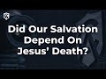 Did Jesus HAVE to DIE to Save Us? | Trent Horn