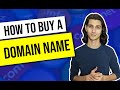 ✅ How to Buy a Domain Name in 2021