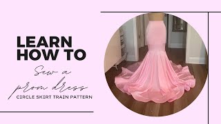 Designs by Liam Li Prom Sewing Pattern| Circle Train