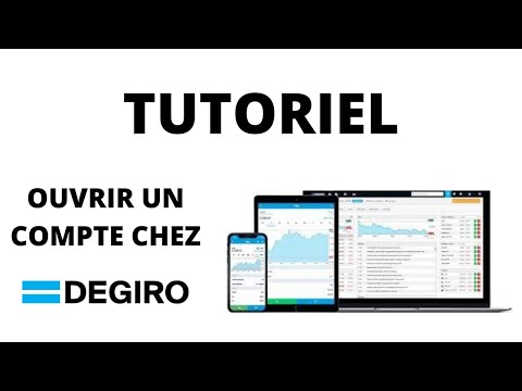 Comment ouvrir un compte chez DEGIRO ? [Tutoriel]