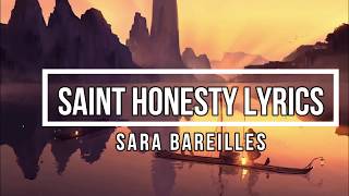 Video thumbnail of "Saint Honesty (Lyrics) - Sara Bareilles (Amidst the Chaos Album)"