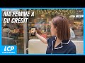 Ma femme a du crdit  documentaire lcp