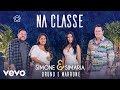 Simone & Simaria, Bruno & Marrone - Na Classe