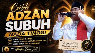 CONTOH ADZAN SUBUH NADA TINGGI MERDU DAN INDAH