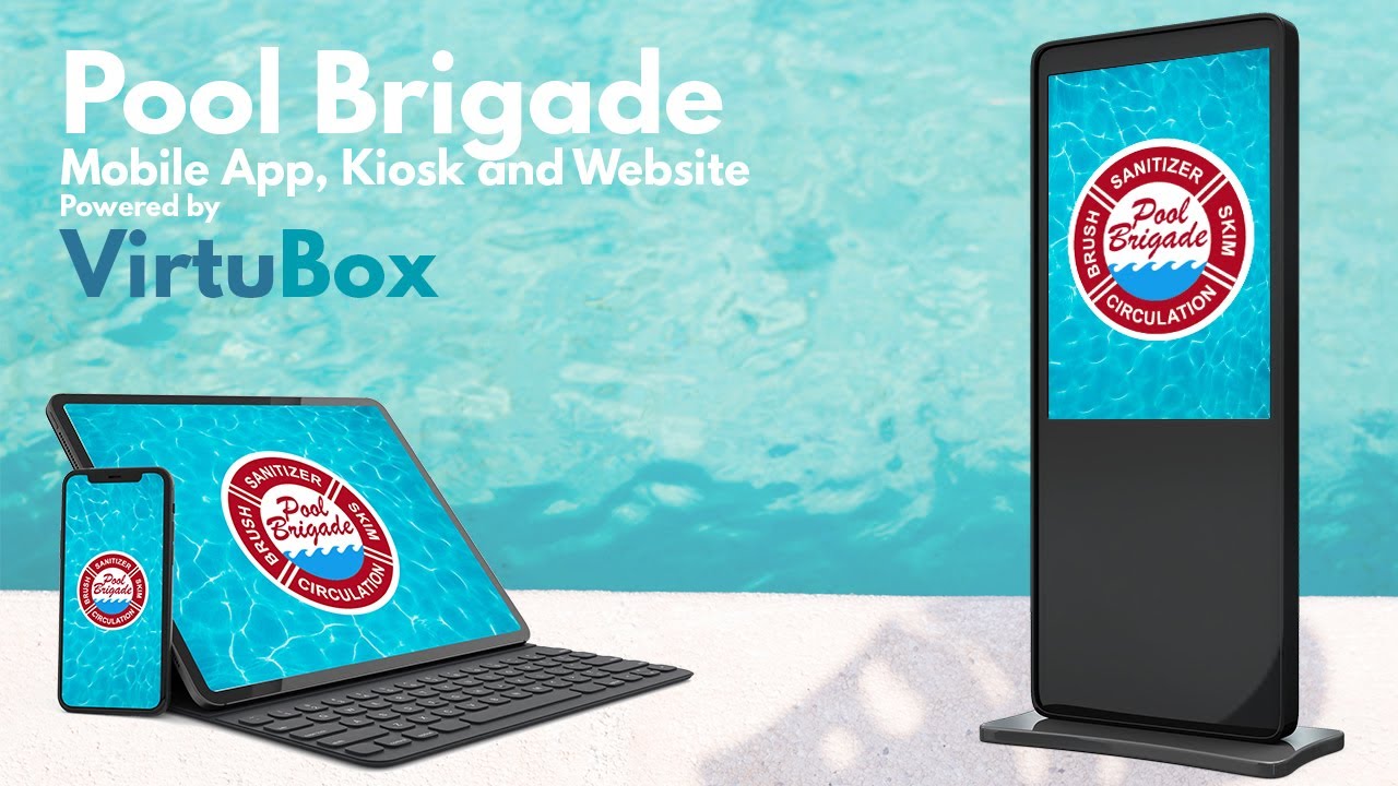 Pool Brigade Mobile App, Touch Screen Kiosk and Website Powered by VirtuBox DXP