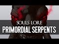 Dark souls lore  primordial serpents